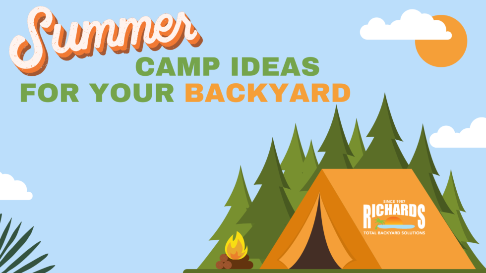 Summer Camp Ideas For Your Backyard